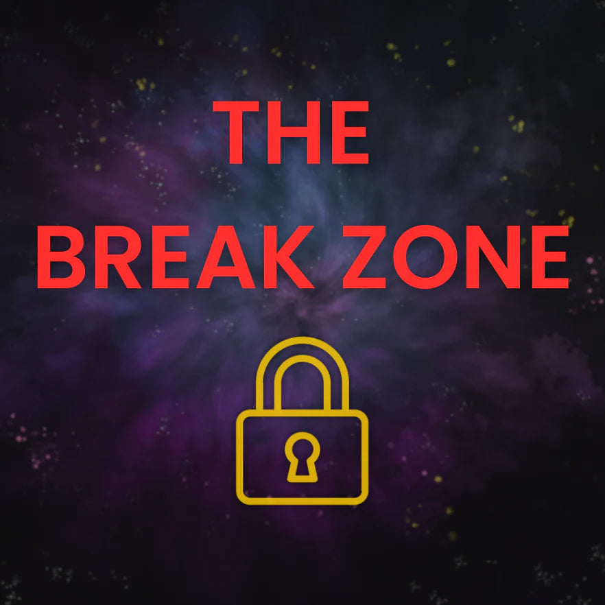 Break Zone (LEVEL 25+)